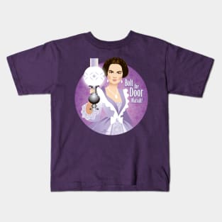 Bolt the door, Mariah! Kids T-Shirt